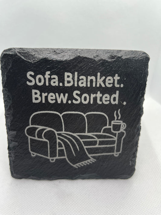 Sofa. Blanket, Brew. Sorted. Slate Coaster