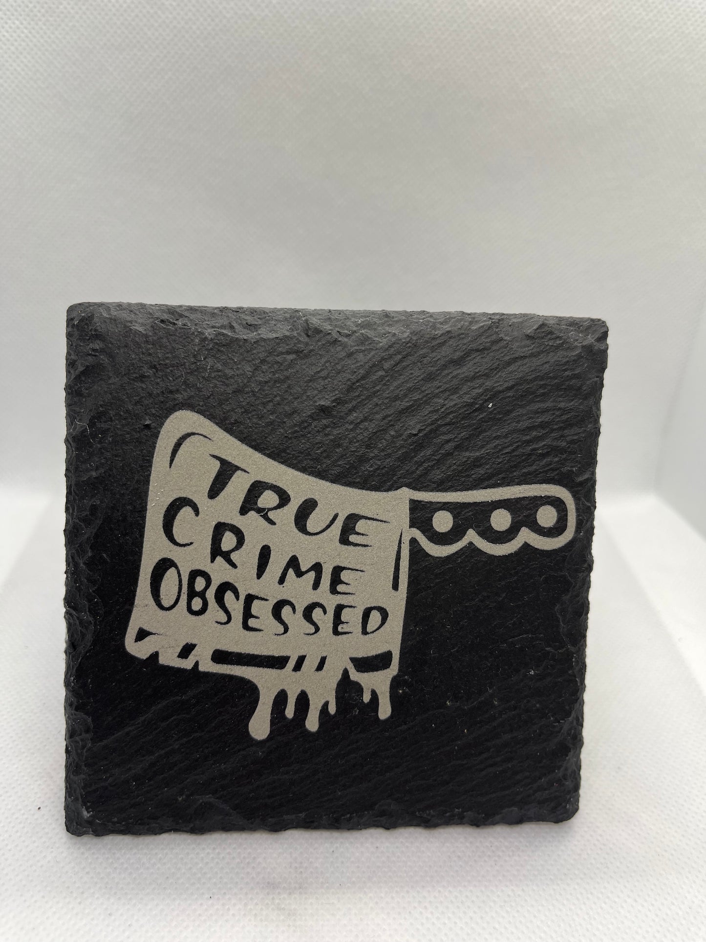 True Crime Obsessed Slate Coaster