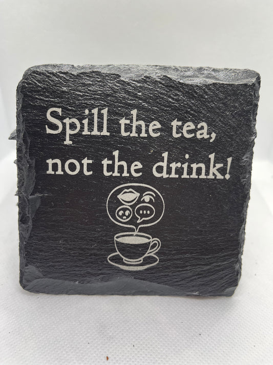Slate coaster with humorous text and tea cup illustration on a white background
